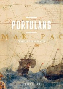 Portulans - Grandes découvertes - Jean-Yves SARAZIN